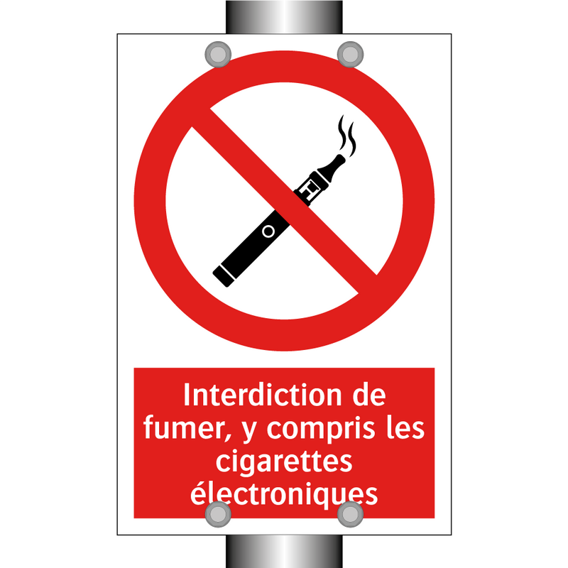 Interdiction de fumer, y compris les cigarettes électroniques