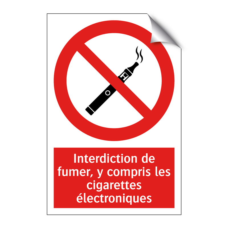 Interdiction de fumer, y compris les cigarettes électroniques