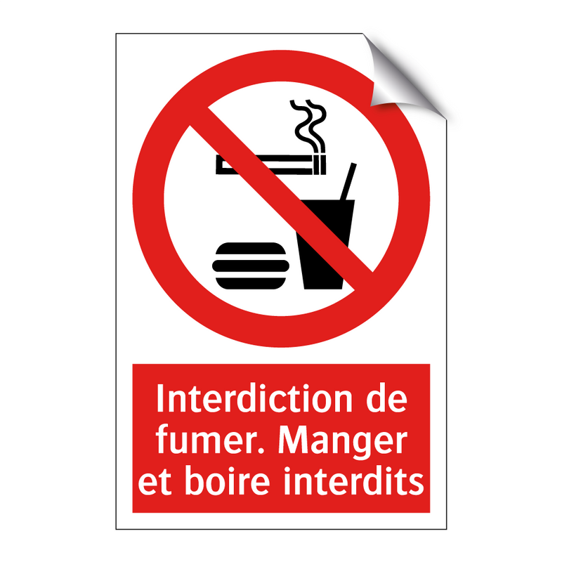 Interdiction de fumer. Manger et boire interdits