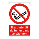 Il est interdit de fumer dans ce bâtiment