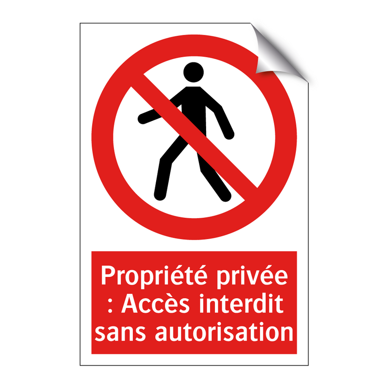 Propriété privée : Accès interdit sans autorisation
