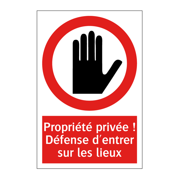 Propriété privée ! Défense d'entrer sur les lieux