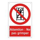 Attention : Ne pas grimper