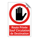 Route Privée Sauf Circulation de Destination
