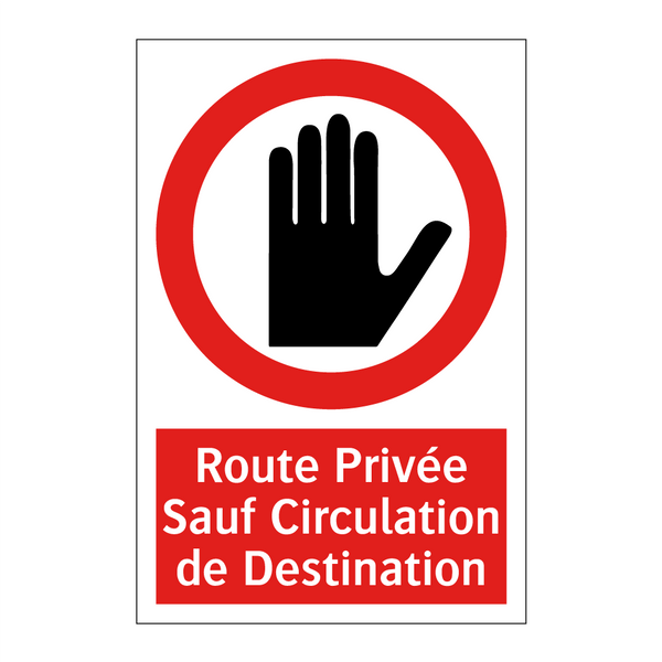 Route Privée Sauf Circulation de Destination