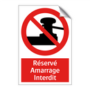 Réservé Amarrage Interdit