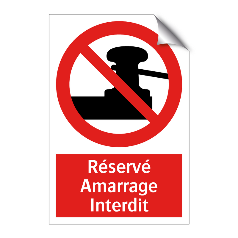 Réservé Amarrage Interdit