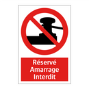 Réservé Amarrage Interdit