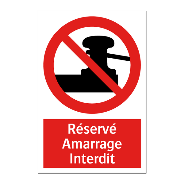 Réservé Amarrage Interdit