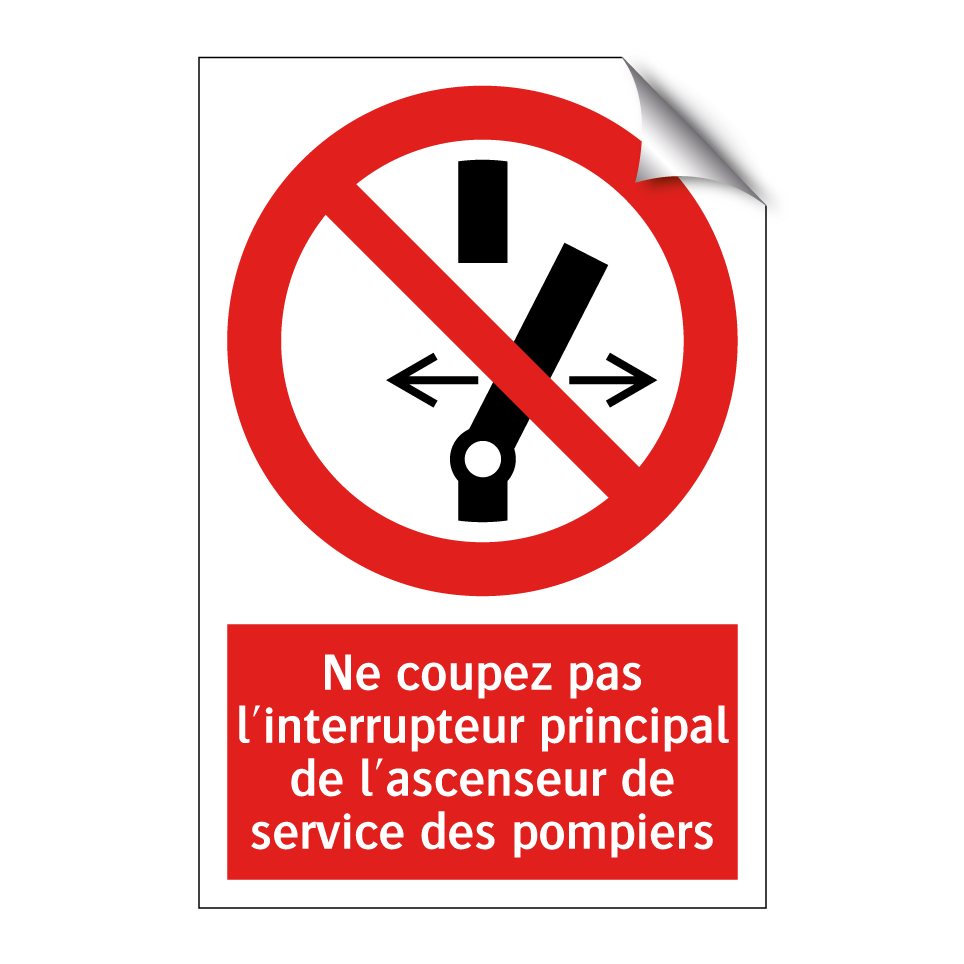 Ne coupez pas l'interrupteur principal de l'ascenseur de service des pompiers