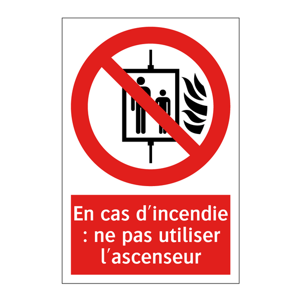 En cas d'incendie : ne pas utiliser l'ascenseur