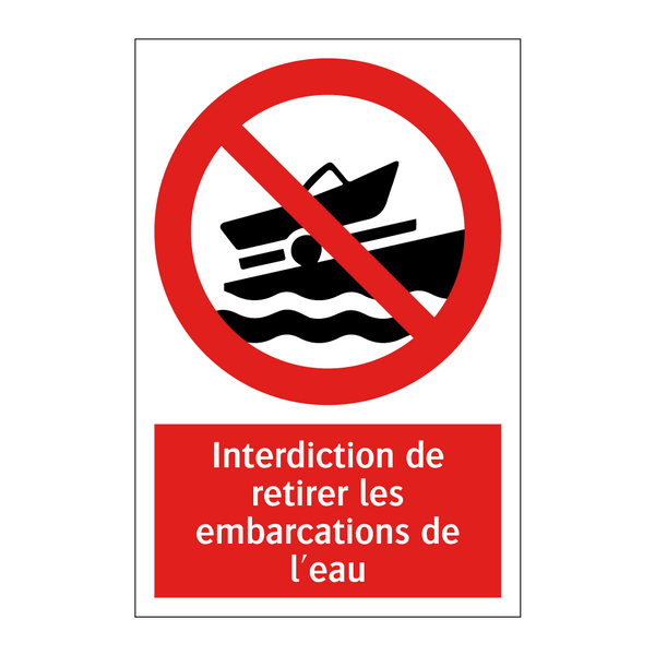 Interdiction de retirer les embarcations de l'eau