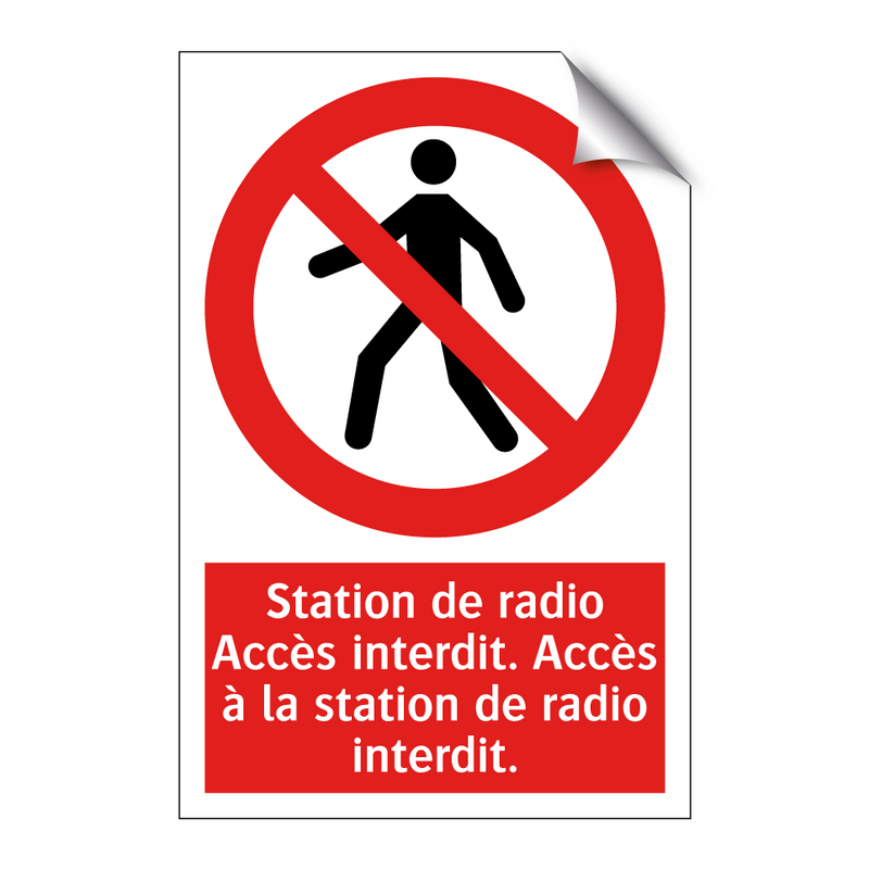 Station de radio Accès interdit. Accès à la station de radio interdit.