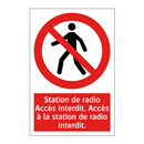 Station de radio Accès interdit. Accès à la station de radio interdit.