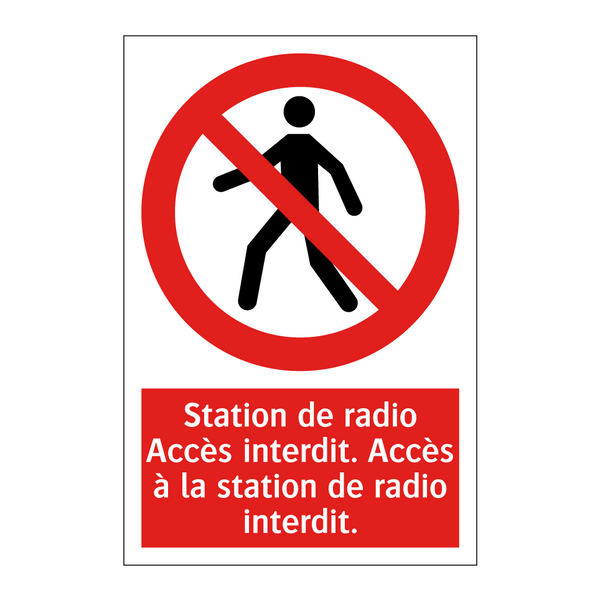 Station de radio Accès interdit. Accès à la station de radio interdit.