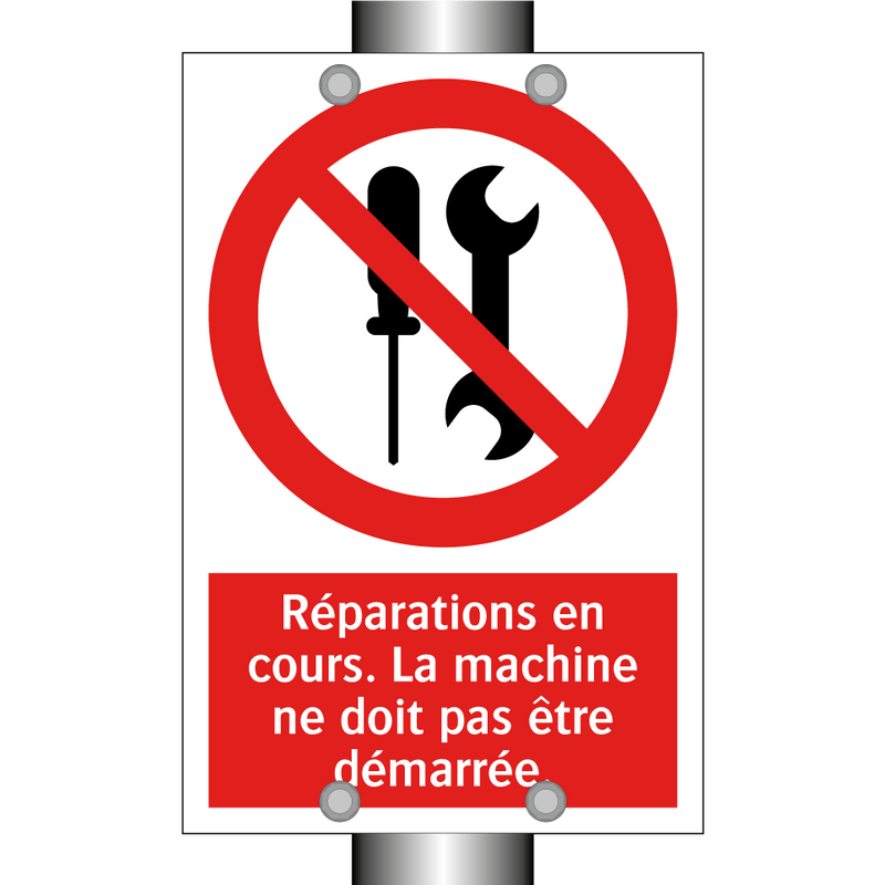 Réparations en cours. La machine ne doit pas être démarrée.