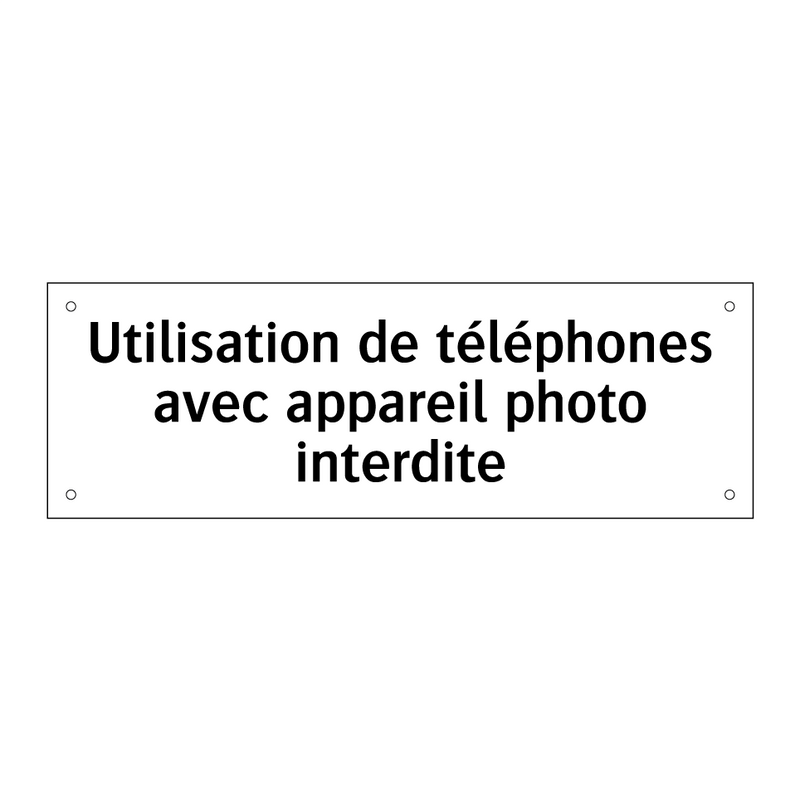 Utilisation de téléphones avec appareil photo interdite