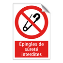Épingles de sûreté interdites