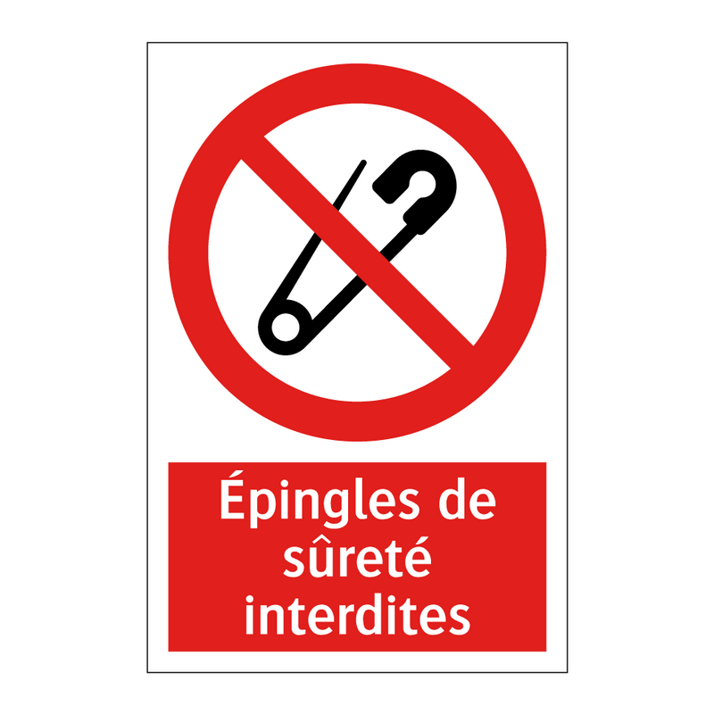 Épingles de sûreté interdites
