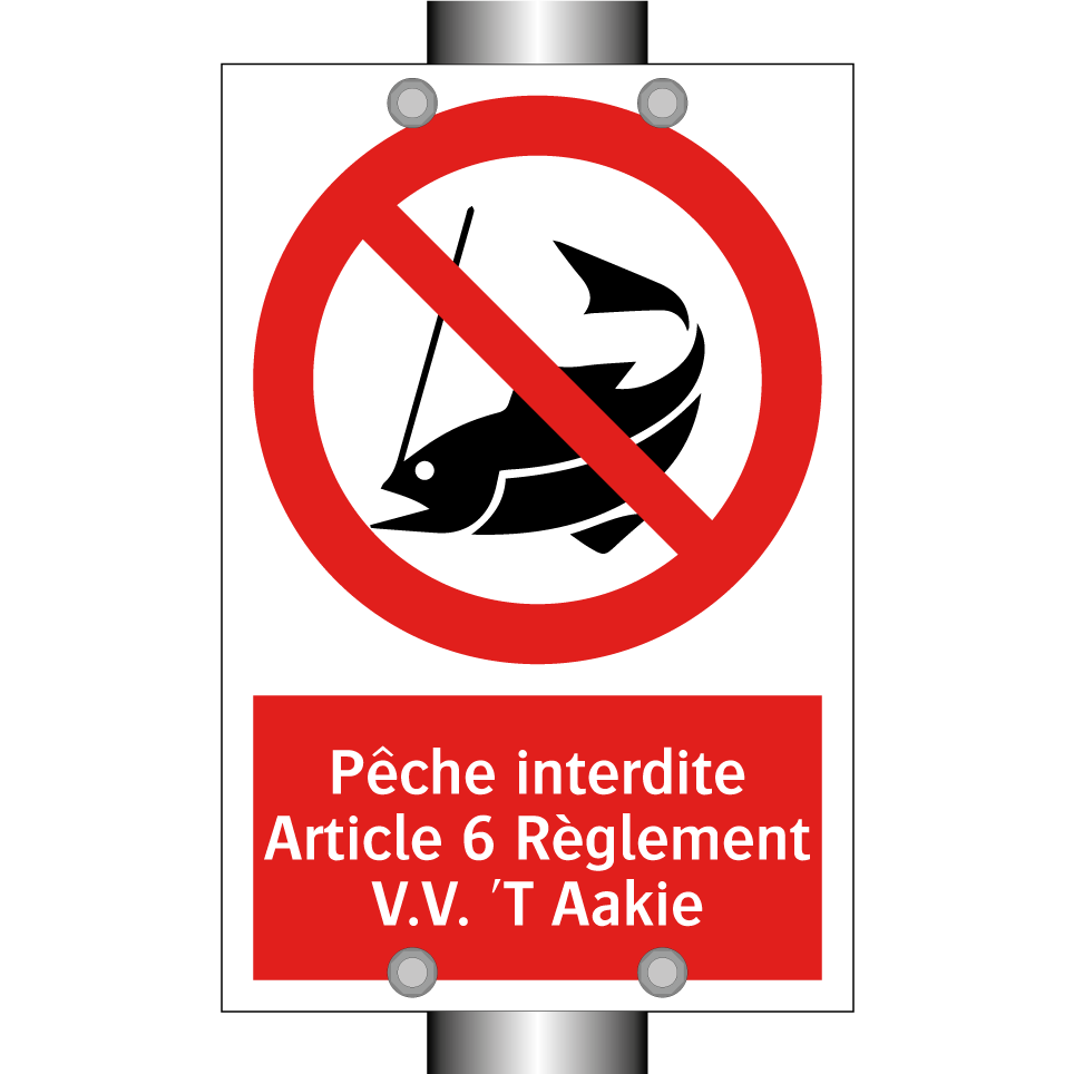 Pêche interdite Article 6 Règlement V.V. 'T Aakie
