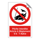 Pêche interdite Article 6 Règlement V.V. 'T Aakie