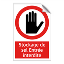 Stockage de sel Entrée interdite