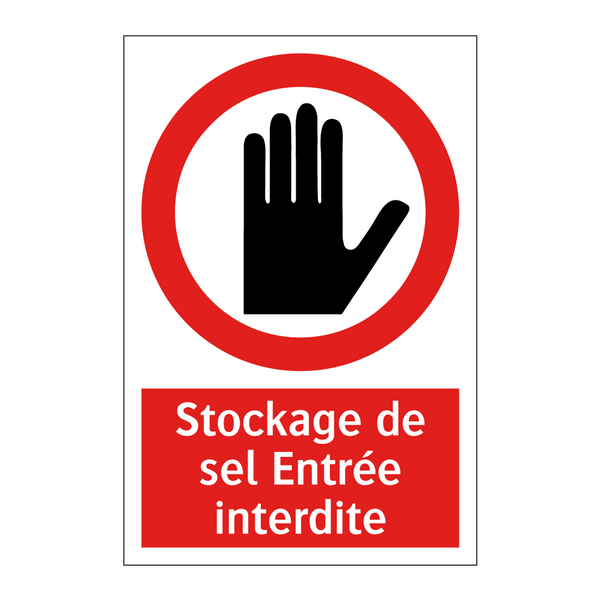 Stockage de sel Entrée interdite