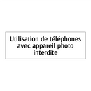 Utilisation de téléphones avec appareil photo interdite
