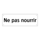 Ne pas nourrir