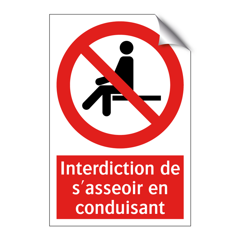 Interdiction de s'asseoir en conduisant