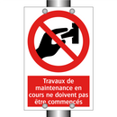 Travaux de maintenance en cours ne doivent pas être commencés