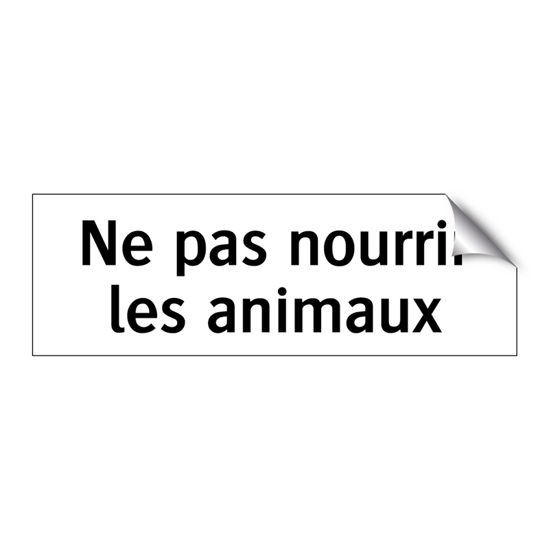 Ne pas nourrir les animaux