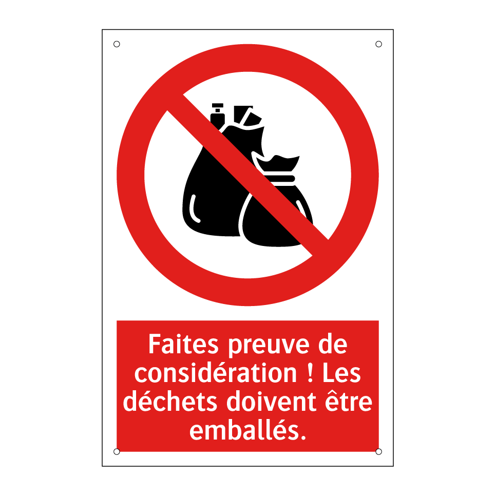 Faites preuve de considération ! Les déchets doivent être emballés.