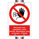 Personnes non autorisées, accès interdit. Renseignez-vous au bureau - à droite