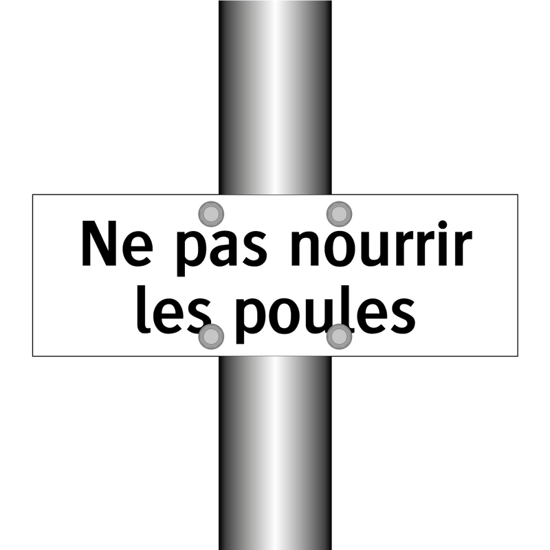 Ne pas nourrir les poules