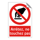 Arrêtez, ne touchez pas