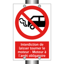 Interdiction de laisser tourner le moteur - Moteur à l'arrêt obligatoire