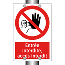 Entrée interdite, accès interdit
