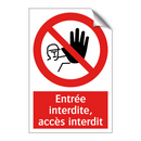 Entrée interdite, accès interdit