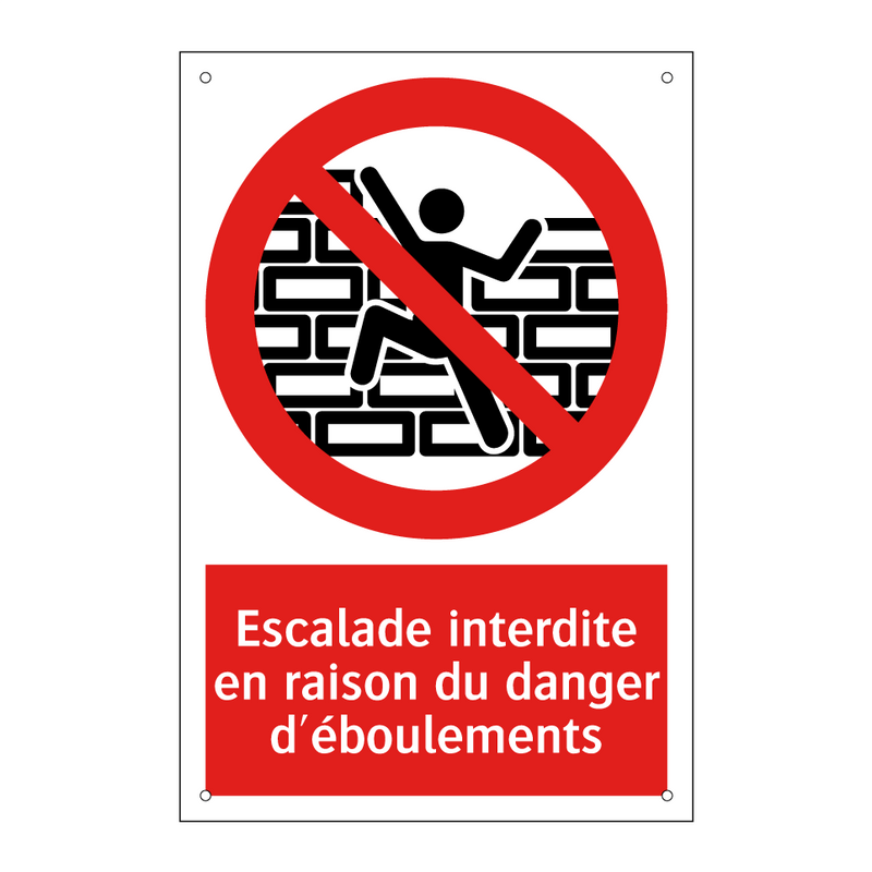 Escalade interdite en raison du danger d'éboulements