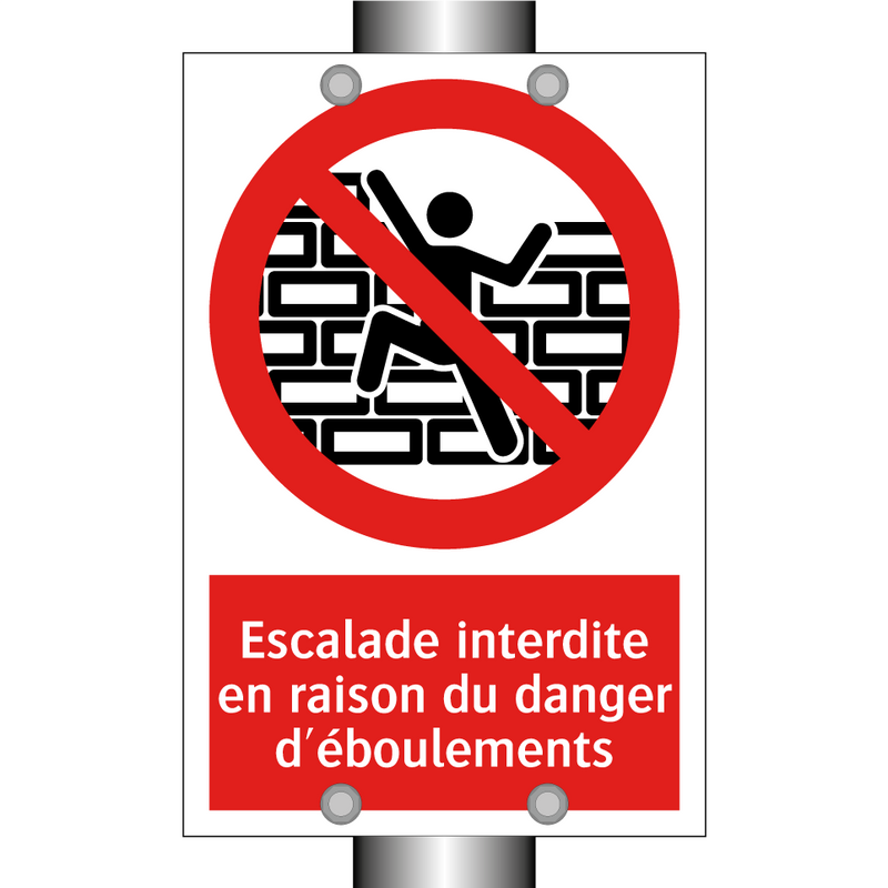 Escalade interdite en raison du danger d'éboulements