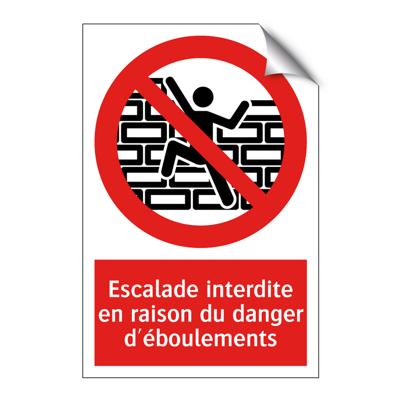 Escalade interdite en raison du danger d'éboulements