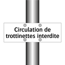 Circulation de trottinettes interdite