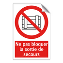 Ne pas bloquer la sortie de secours
