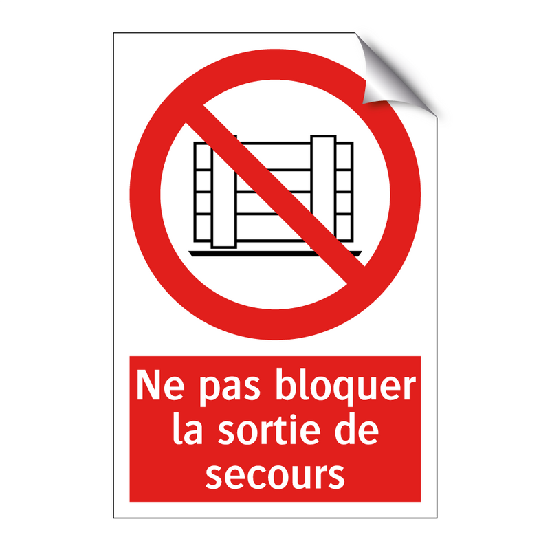 Ne pas bloquer la sortie de secours