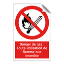 Danger de gaz : Toute utilisation de flamme nue interdite