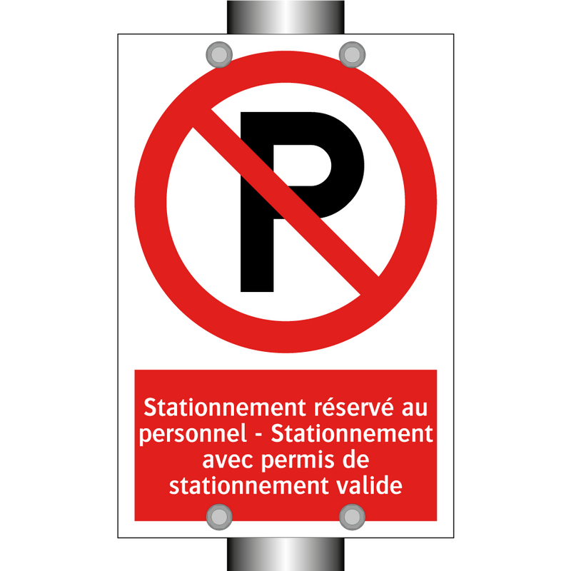Stationnement réservé au personnel - Stationnement avec permis de stationnement valide