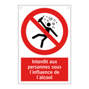 Interdit aux personnes sous l'influence de l'alcool