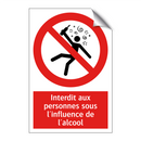 Interdit aux personnes sous l'influence de l'alcool