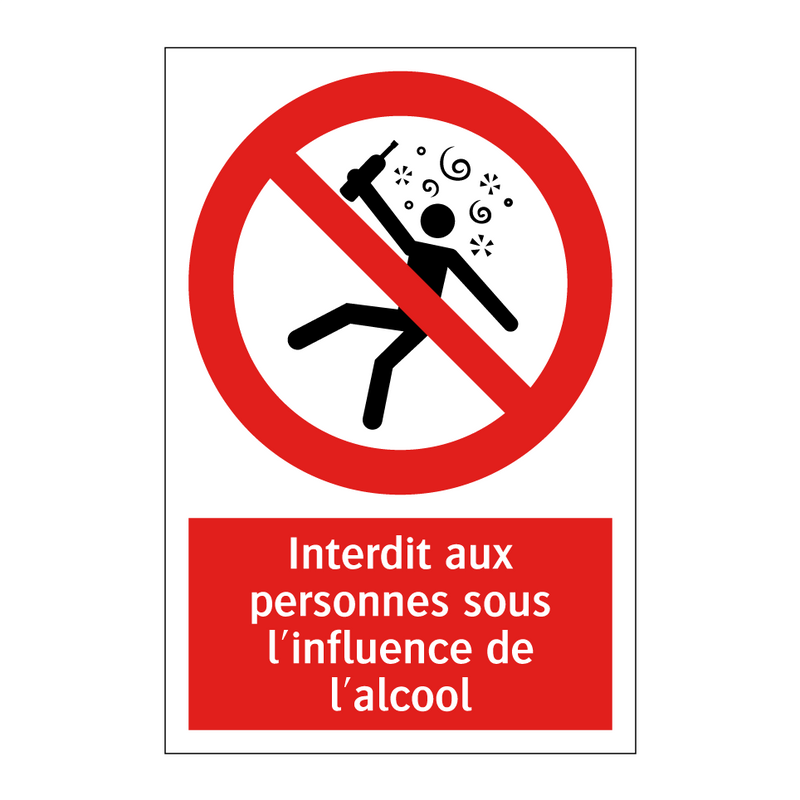 Interdit aux personnes sous l'influence de l'alcool